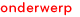 onderwerp